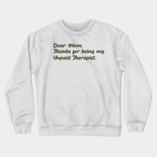 Mom Therapist funny mom Crewneck Sweatshirt